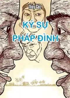 Ảnh Những Câu Chuyện Ở Tòa Án - Ký Sự Pháp Đình