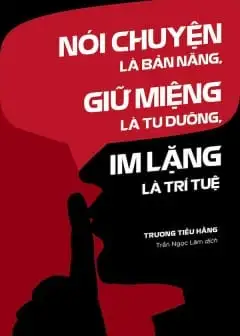 Ảnh Nói Chuyện Là Bản Năng, Giữ Miệng Là Tu Dưỡng, Im Lặng Là Trí Tuệ