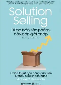 Ảnh Đừng Bán Sản Phẩm, Hãy Bán Giải Pháp