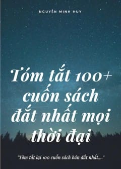 Ảnh Tóm Tắt 100+ Cuốn Sách Đắt Giá Nhất Mọi Thời Đại