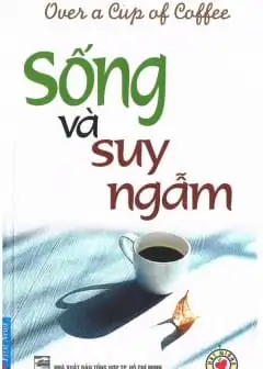 Ảnh Tủ Sách: Sống Và Suy Ngẫm