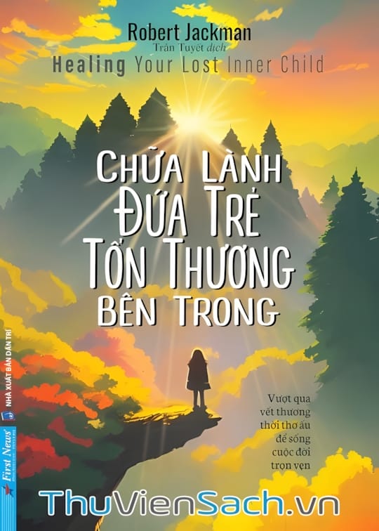 Ảnh bìa sách Chữa Lành Đứa Trẻ Tổn Thương Bên Trong