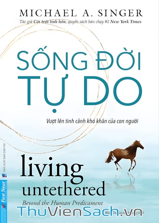 Ảnh bìa sách Sống Đời Tự Do - Vượt Lên Tình Cảnh Khó Khăn Của Con Người