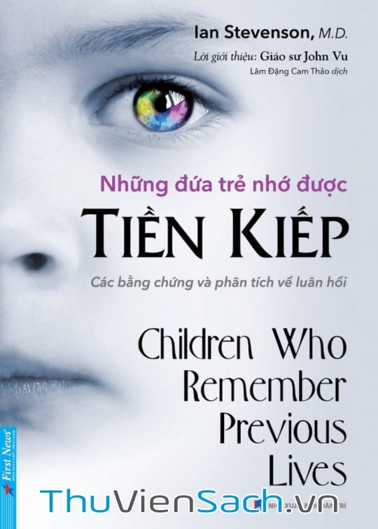 Ảnh bìa sách Những Đứa Trẻ Nhớ Được Tiền Kiếp - Các Bằng Chứng Và Phân Tích Về Luân Hồi