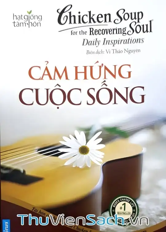 Ảnh bìa sách Chicken Soup For The Soul - Tập 21: Cảm Hứng Cuộc Sống