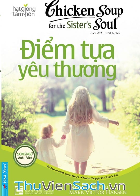 Ảnh bìa sách Chicken Soup For The Soul - Tập 24: Điểm Tựa Yêu Thương