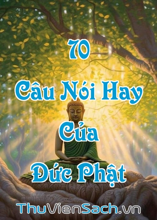 Ảnh bìa sách 70+ Câu Nói Hay Của Phật Khiến Bạn Phải Suy Ngẫm