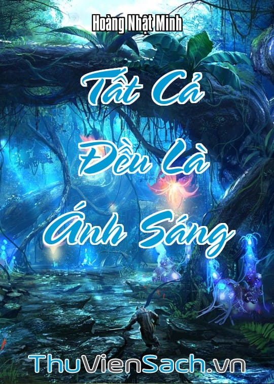 Ảnh bìa sách Tất Cả Đều Là Ánh Sáng