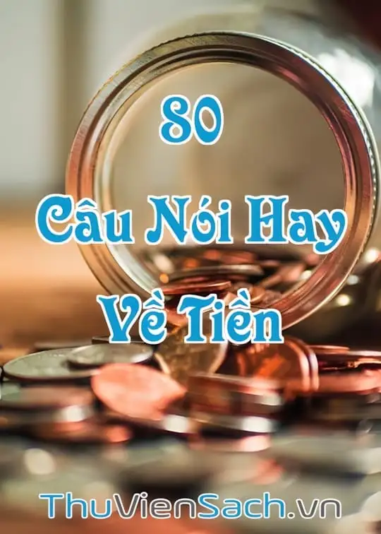 Ảnh bìa sách 80+ Những Câu Nói Hay Về Tiền Đáng Suy Ngẫm