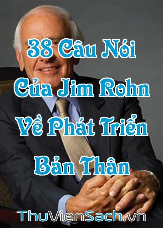 Ảnh bìa sách 38 Câu Nói Của Jim Rohn Tác Động Mạnh Mẽ Đến Phát Triển Bản Thân