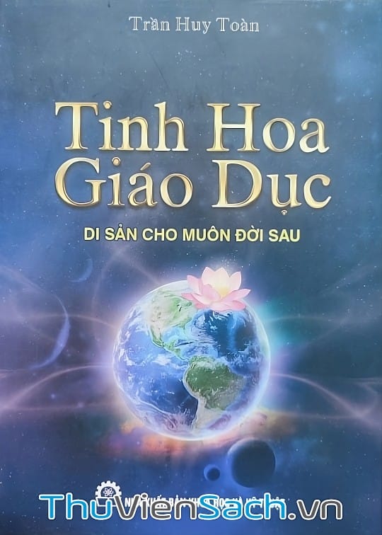 Ảnh bìa sách Tinh Hoa Giáo Dục - Di Sản Cho Muôn Đời Sau