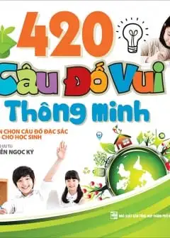 420 Câu Đố Vui Thông Minh