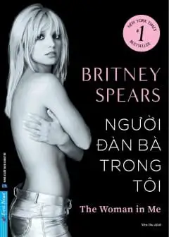 Ảnh Người Đàn Bà Trong Tôi - Hồi Ký Britney Spears