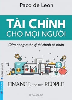 Tài Chính Cho Mọi Người: Cẩm Nang Quản Lý Tài Chính Cá Nhân