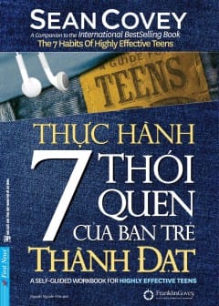 Thực Hành 7 Thói Quen Của Bạn Trẻ Thành Đạt