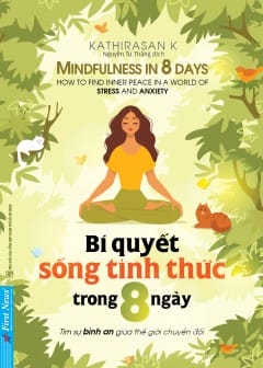 Bí Quyết Sống Tỉnh Thức Trong 8 Ngày