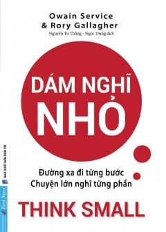 Dám Nghĩ Nhỏ - Đường Xa Đi Từng Bước, Chuyện Lớn Nghĩ Từng Phần