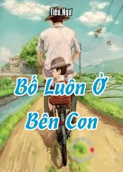 Ảnh Bố Luôn Ở Bên Con
