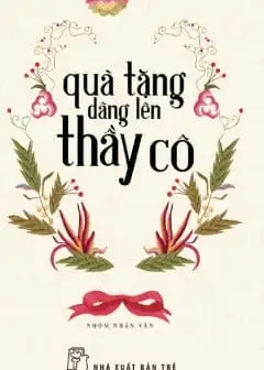 Quà Tặng Dâng Lên Thầy Cô
