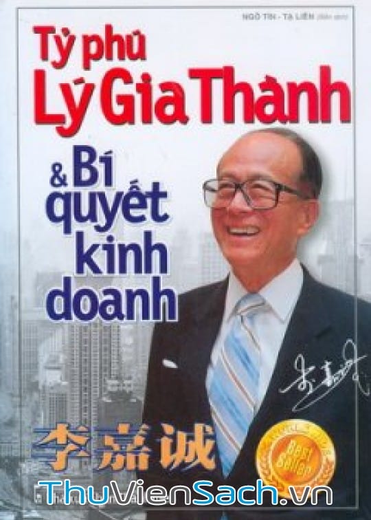 Ảnh bìa sách Tỷ Phú Lý Gia Thành Và Bí Quyết Kinh Doanh