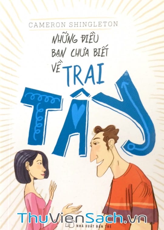 Ảnh bìa sách Những Điều Bạn Chưa Biết Về Trai Tây