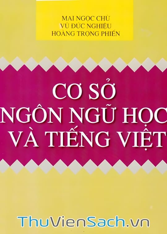 Ảnh bìa sách Cơ Sở Ngôn Ngữ Học Và Tiếng Việt