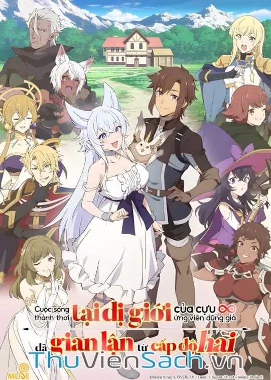 Ảnh bìa sách Cuộc Sống Thảnh Thơi Tại Dị Giới Gian Lận Của Cựu Ứng Viên Dũng Giả Từ Cấp Độ Hai