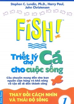 Triết Lý Chợ Cá Cho Cuộc Sống