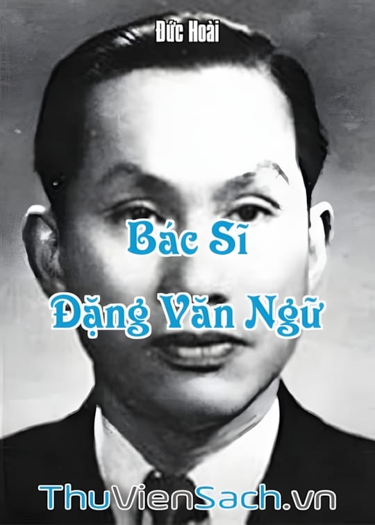 Ảnh bìa sách Bác Sĩ Đặng Văn Ngữ