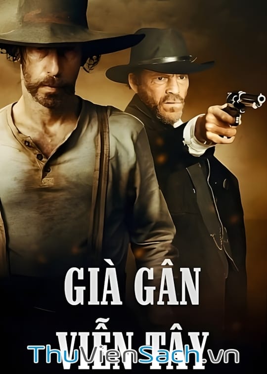 Ảnh bìa sách Già Gân Miền Viễn Tây