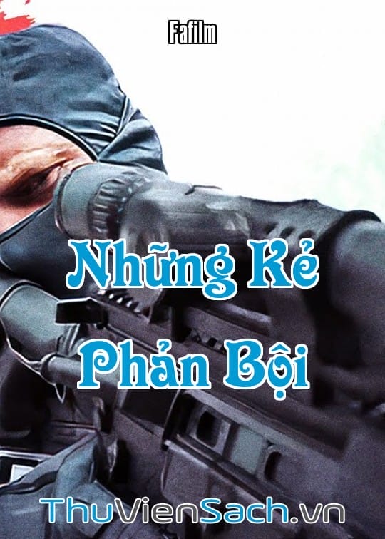 Ảnh bìa sách Những Kẻ Phản Bội