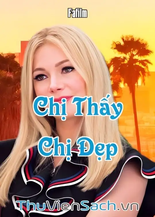 Ảnh bìa sách Chị Thấy Chị Đẹp - Vẻ Bề Ngoài Quan Trọng Đến Thế Sao?