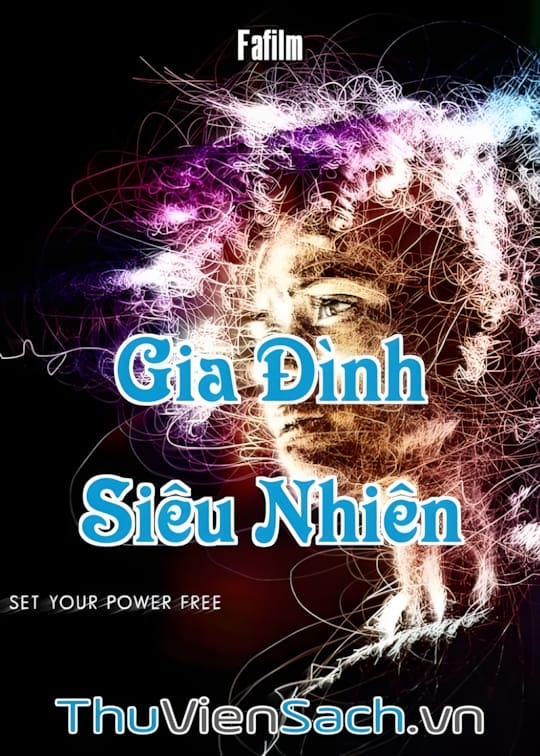 Ảnh bìa sách Gia Đình Siêu Nhiên - Khi Sức Mạnh Là Một Lời Nguyền