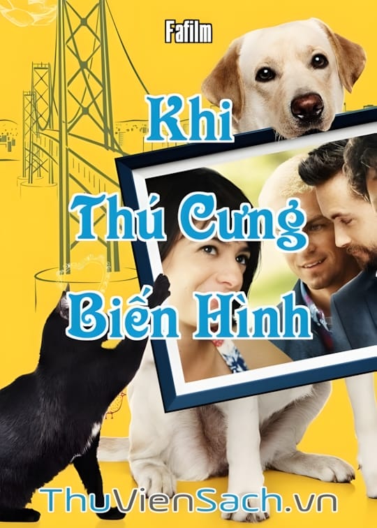 Ảnh bìa sách Khi Thú Cưng Biến Hình