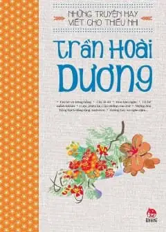 Ảnh Những Truyện Hay Viết Cho Thiếu Nhi - Trần Hoài Dương