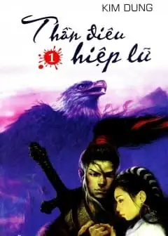 Thần Điêu Hiệp Lữ (Hoàng Ngọc Lang)