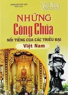 Ảnh Những Công Chúa Nổi Tiếng Của Các Triều Đại Việt Nam