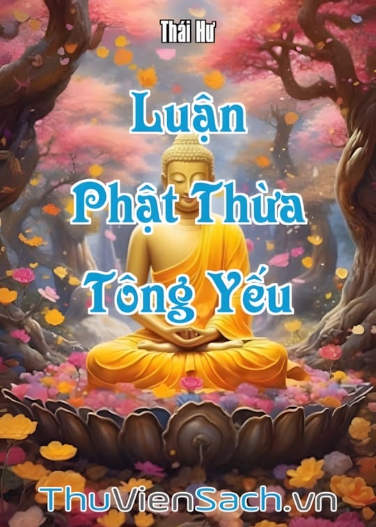 Ảnh bìa sách Luận Phật Thừa Tông Yếu