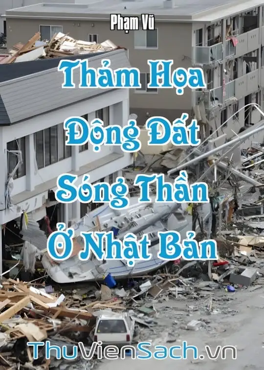 Ảnh bìa sách Thảm Họa Động Đất Sóng Thần Ở Nhật Bản Năm 2011