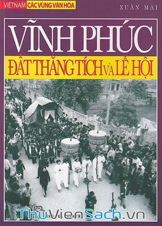 Ảnh bìa sách Vĩnh Phúc - Đất Thắng Tích Và Lễ Hội