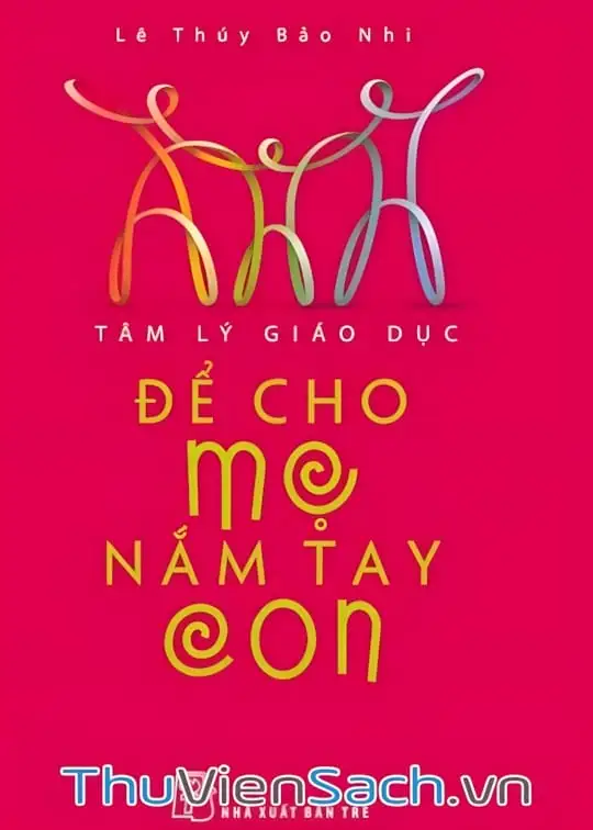 Ảnh bìa sách Để Cho Mẹ Nắm Tay Con