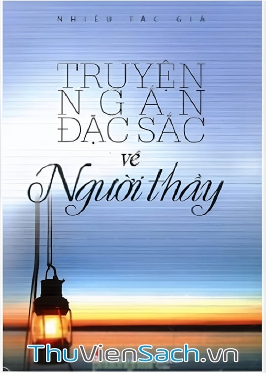 Ảnh bìa sách Truyện Ngắn Đặc Sắc Về Người Thầy