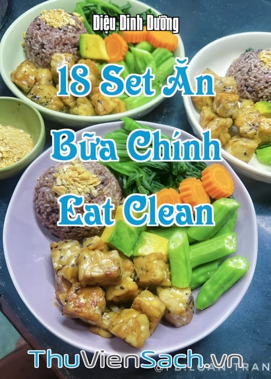 Ảnh bìa sách 18 Set Ăn Bữa Chính Eat Clean