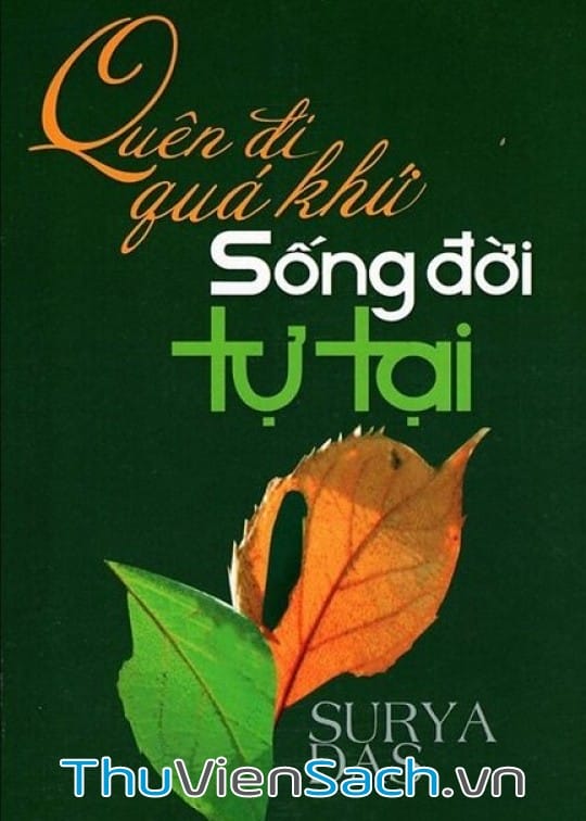 Ảnh bìa sách Quên Đi Quá Khứ Sống Đời Tự Tại