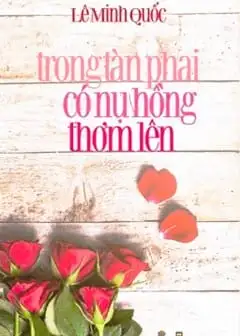 Trong Tàn Phai Có Nụ Hồng Thơm Lên