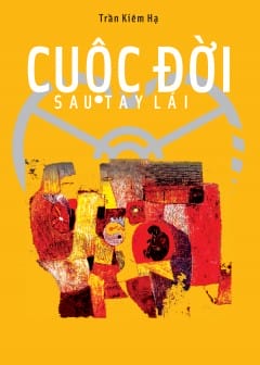 Cuộc Đời Sau Tay Lái