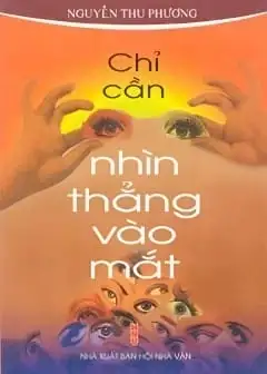 Ảnh Chỉ Cần Nhìn Thẳng Vào Mắt