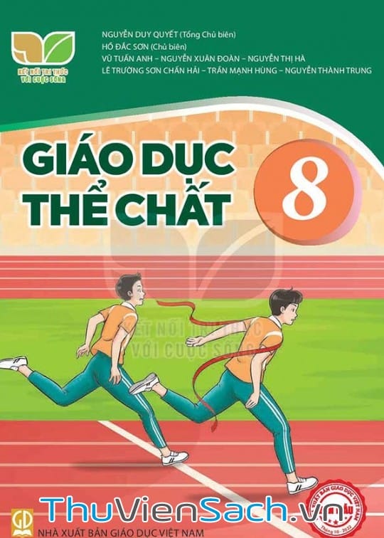 Bộ Sách Kết Nối Tri Thức Với Cuộc Sống: Giáo Dục Thể Chất Lớp 8 Bộ Sách Kết Nối Tri Thức Với Cuộc Sống: Giáo Dục Thể Chất Lớp 8