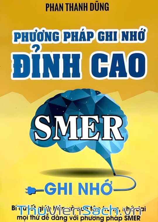 Ảnh bìa sách Phương Pháp Ghi Nhớ Đỉnh Cao