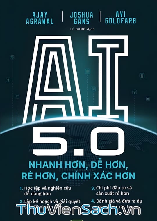 Ảnh bìa sách Ai 5.0 - Nhanh Hơn, Dễ Hơn, Rẻ Hơn, Chính Xác Hơn